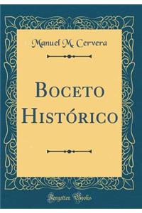 Boceto Histï¿½rico (Classic Reprint)