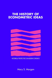 History of Econometric Ideas