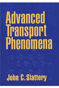 Advanced Transport Phenomena