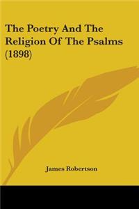 Poetry And The Religion Of The Psalms (1898)