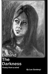 Behind The Darkness