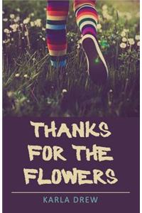 Thanks for the Flowers