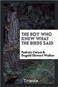 Boy Who Knew What the Birds Said