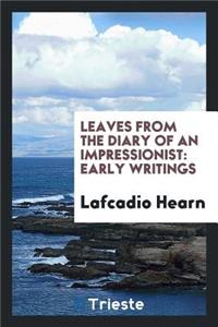 Leaves from the Diary of an Impressionist