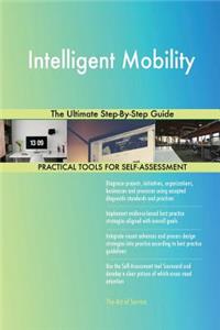 Intelligent Mobility The Ultimate Step-By-Step Guide