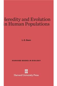 Heredity and Evolution in Human Populations