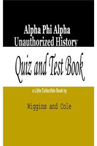Alpha Phi Alpha Unauthorized History