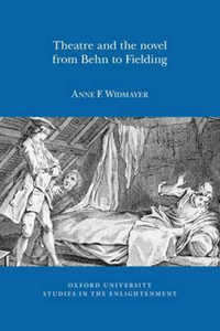 Theatre and the Novel, from Behn to Fielding