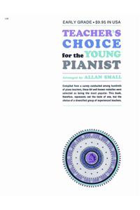 TEACHERS CHOICE FOR THE YOUNG PIANIST