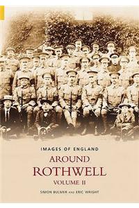 Around Rothwell Volume Two