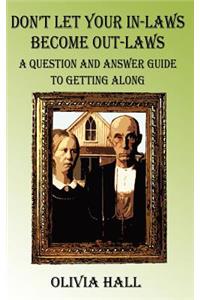 Don't Let Your In-laws Become Out-laws