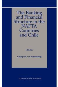 Banking and Financial Structure in the NAFTA Countries and Chile