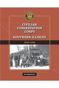 Civilian Conservation Corps in Southern Illinois, 1933-1942