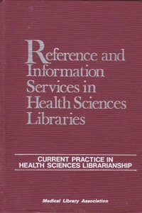 Reference and Information Services in Health Sciences Librarianship