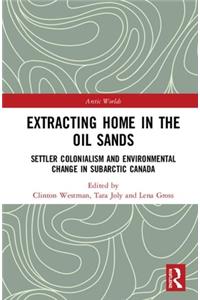 Extracting Home in the Oil Sands