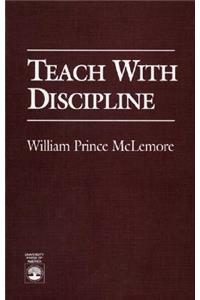 Teach with Discipline