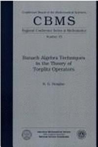 Banach Algebra Techniques in the Theory of Toeplitz Operators