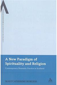 A New Paradigm of Spirituality and Religion