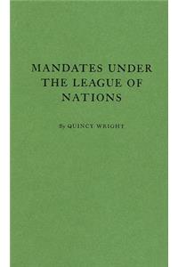 Mandates under the League of Nations.