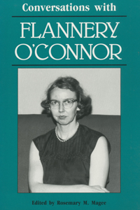 Conversations with Flannery O'Connor