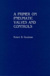Primer on Pneumatic Valves and Controls