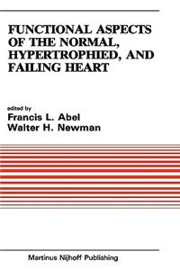 Functional Aspects of the Normal, Hypertrophied, and Failing Heart