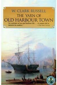 Yarn of Old Harbour Town