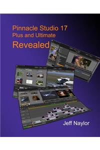 Pinnacle Studio 17 Plus and Ultimate Revealed