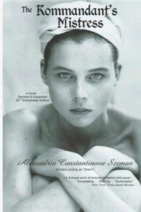 Kommandant's Mistress, Revised & Expanded, 20th Anniversary Edition