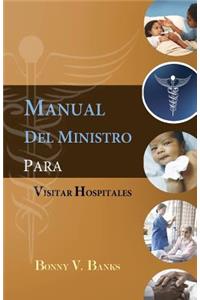 Manual Del Ministro Para Visitar Hospitales