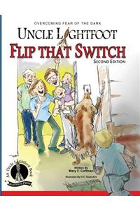 Uncle Lightfoot, Flip That Switch