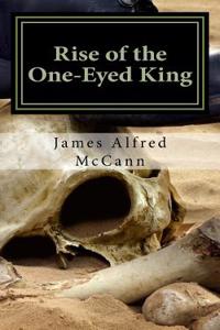 Rise of the One Eyed King