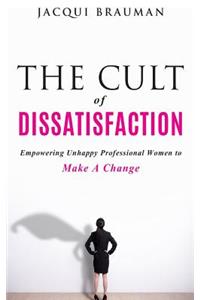 Cult of Dissatisfaction