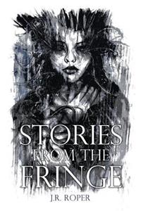 Stories from the Fringe