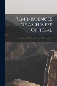 Reminiscences of a Chinese Official