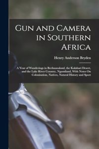 Gun and Camera in Southern Africa