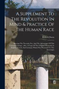 Supplement To The Revolution In Mind & Practice Of The Human Race