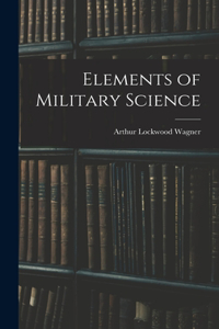 Elements of Military Science