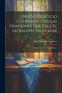 Nuevo Ejercicio Cotidiano Con Las Oraciones Que Dice El Sacerdote En La Misa