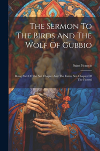 Sermon To The Birds And The Wolf Of Gubbio