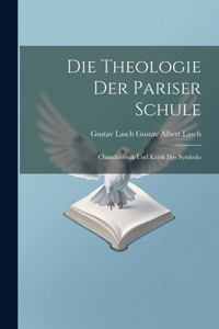 Die Theologie der Pariser Schule: Charakteristik und Kritik des Symbolo