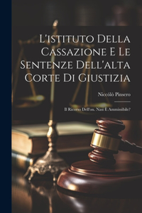 L'istituto Della Cassazione E Le Sentenze Dell'alta Corte Di Giustizia
