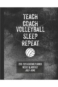 Teach Coach Volleyball Sleep Repeat