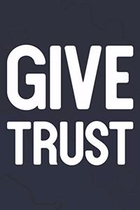 Give Trust