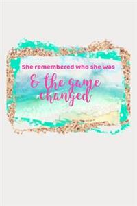 She Remembered Who She Was & The Game Changed