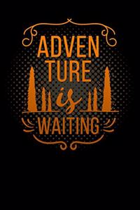 adventure is waiting