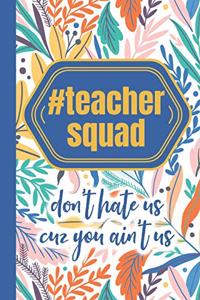 Teacher Squad