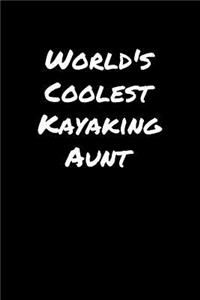 World's Coolest Kayaking Aunt