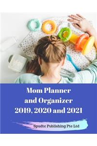 Mom Planner and Organizer 2019, 2020 and 2021
