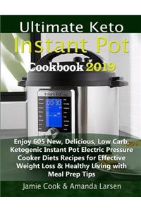 Ultimate Keto Instant Pot Cookbook 2019